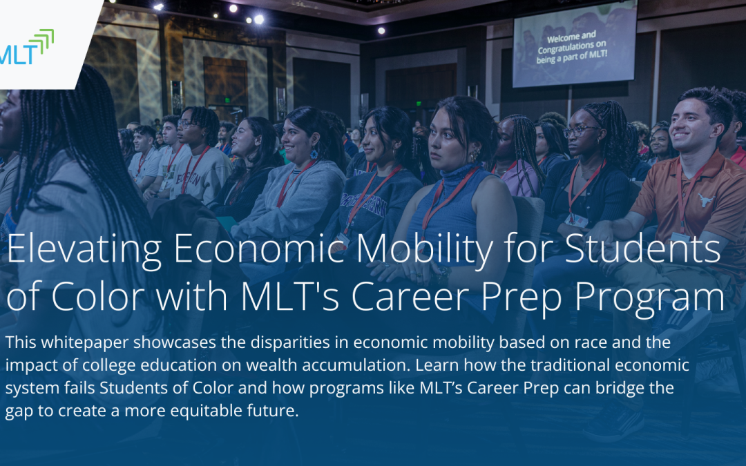 Insights Download: Elevating Economic Mobility for Students of Color with MLT’s Career Prep Program